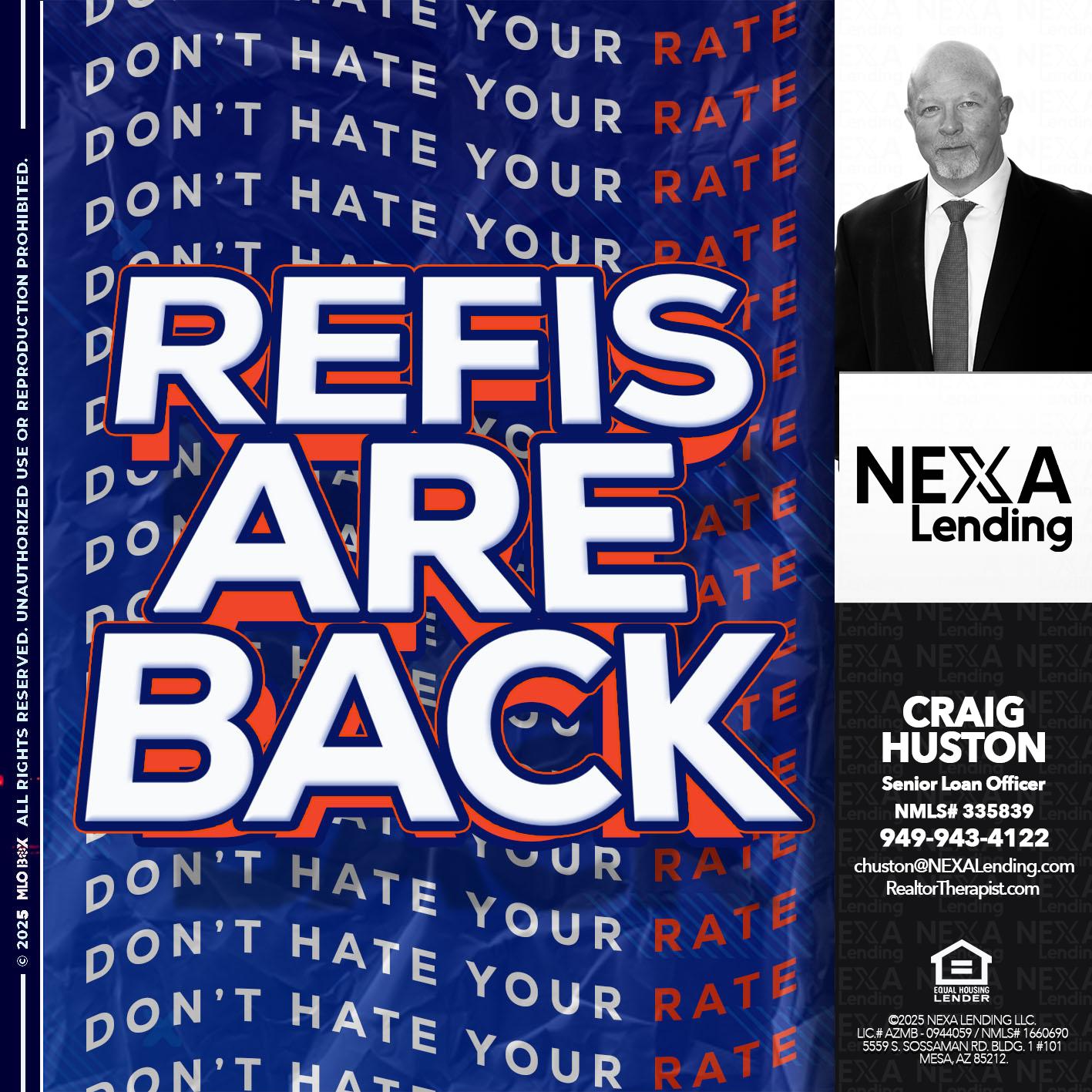REFIS ARE BACK - Craig Huston -Senior Loan Officer