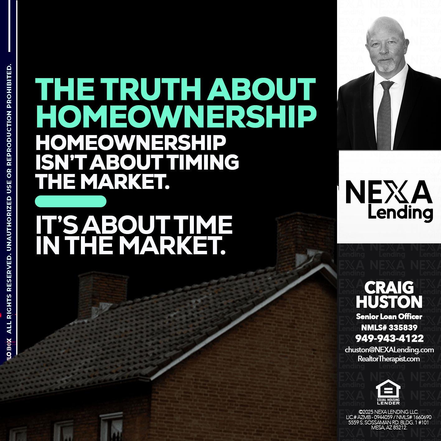 THE TRUTH ABOUT - Craig Huston -Senior Loan Officer