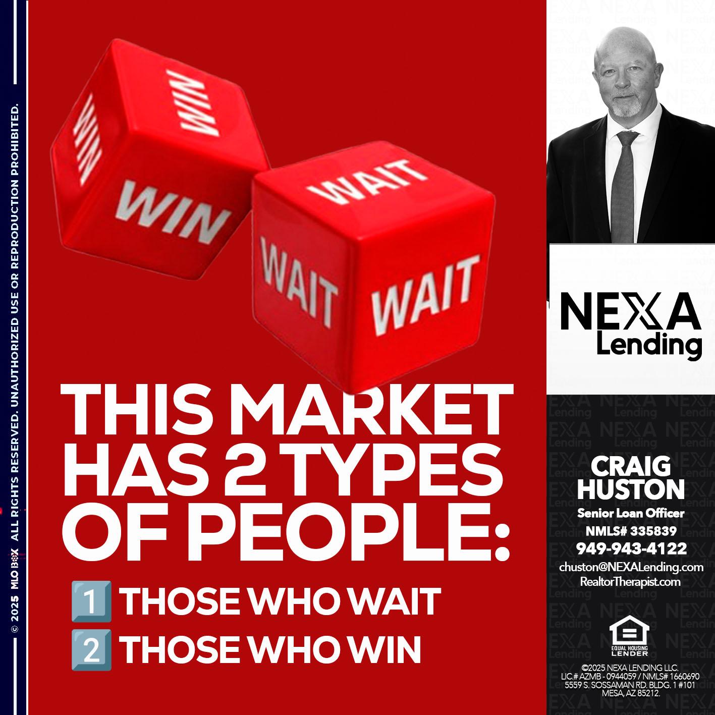 this market - Craig Huston -Senior Loan Officer