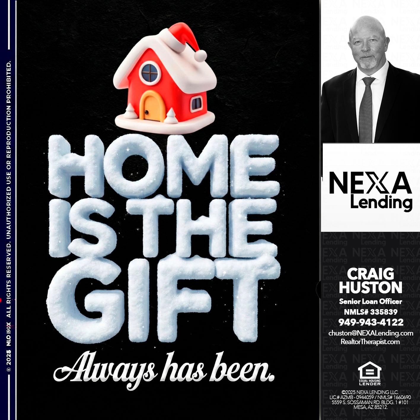 home is the gift - Craig Huston -Senior Loan Officer
