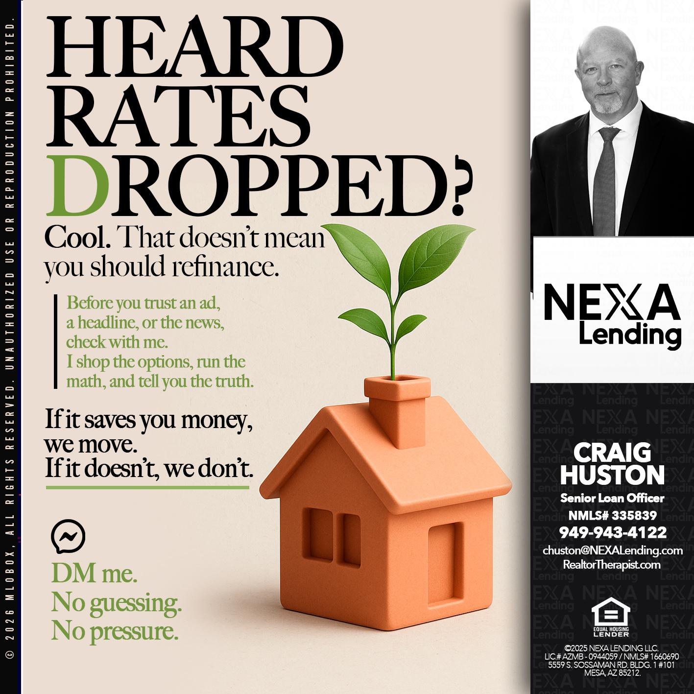 heard rates - Craig Huston -Senior Loan Officer