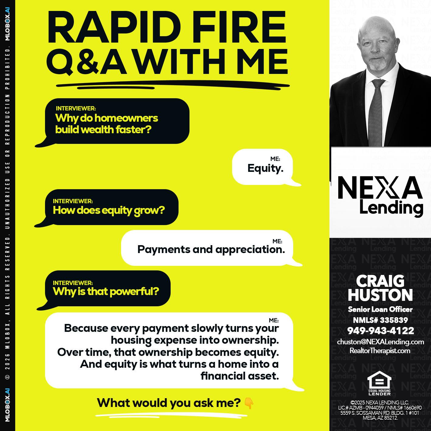 RAPID FIRE Q&A - Craig Huston -Senior Loan Officer