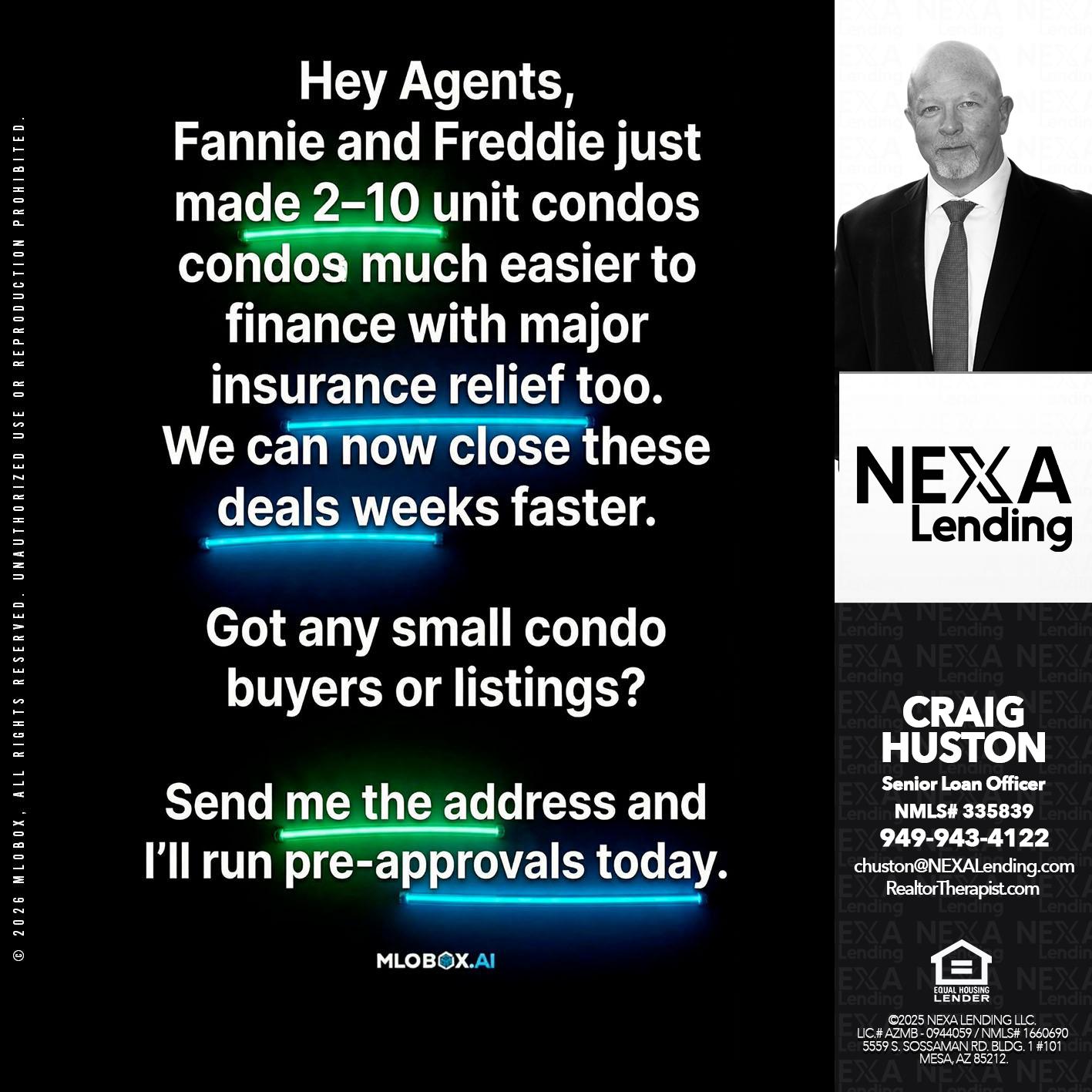 HEY AGENTS - Craig Huston -Senior Loan Officer