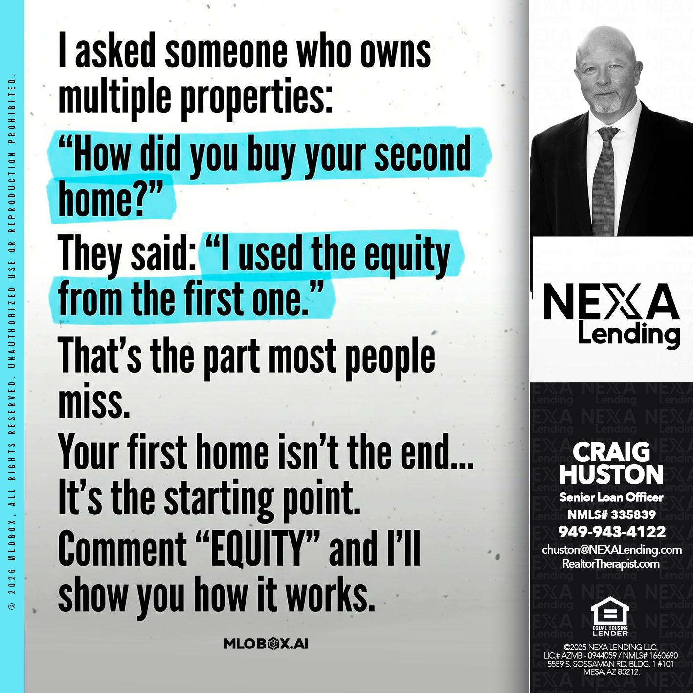 I ASKED - Craig Huston -Senior Loan Officer