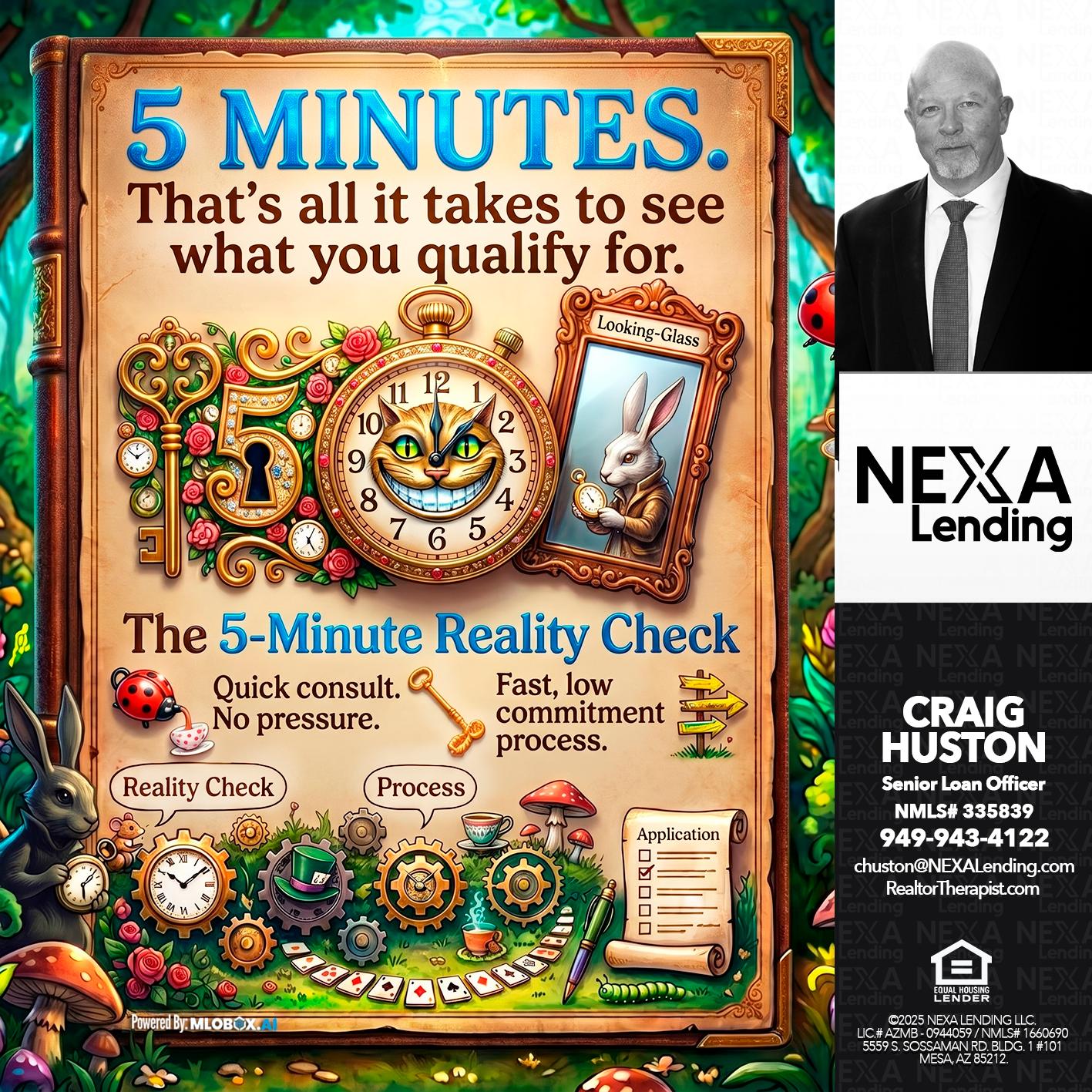 REALITY CHECK! - Craig Huston -Senior Loan Officer